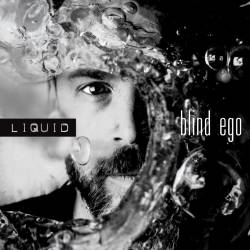 Blind Ego : Liquid